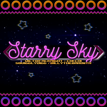 Starry Sky - Victor McKnight Feat. SquigglyDigg, Chi-Chi, &amp; BillyTheBard11th