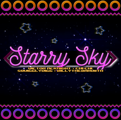 Starry Sky - Victor McKnight Feat. SquigglyDigg, Chi-Chi, & BillyTheBard11th