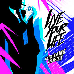 Live Your Life - Victor McKnight & Kathy-chan