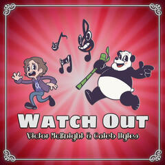 Watch Out - Victor McKnight Feat. Caleb Hyles
