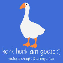honk honk am goose - Victor McKnight Feat. Annapantsu