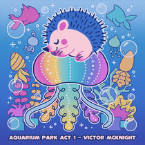 Aquarium Park Act 1 - Victor McKnight