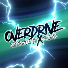 Overdrive - Victor McKnight & Kizakoto