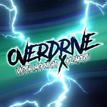 Overdrive - Victor McKnight & Kizakoto