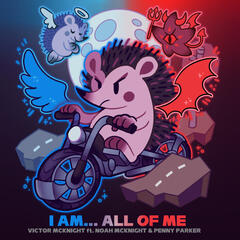 I Am... All Of Me - Victor McKnight Feat. Penny Parker & Noah McKnight